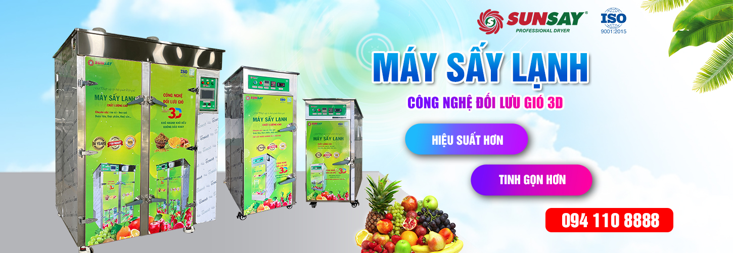 Máy sấy lạnh chất lượng cao SUNSAY nguyên màu nguyên mùi nguyên vị