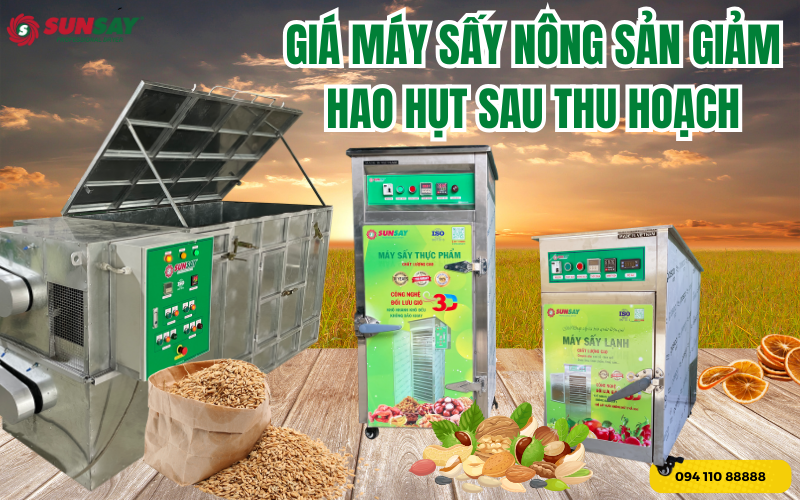 Giá máy sấy nông sản giảm hao hụt sau thu hoạch