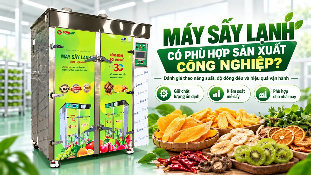 Máy sấy lạnh có phù hợp sản xuất công nghiệp không?